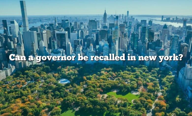 Can a governor be recalled in new york?