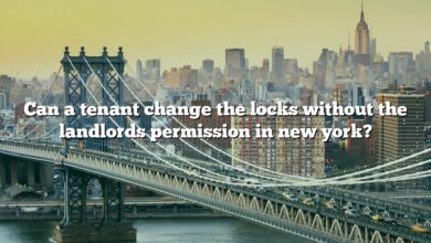 Can a tenant change the locks without the landlords permission in new york?