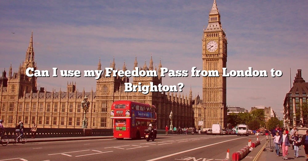 can i travel to brighton on my freedom pass