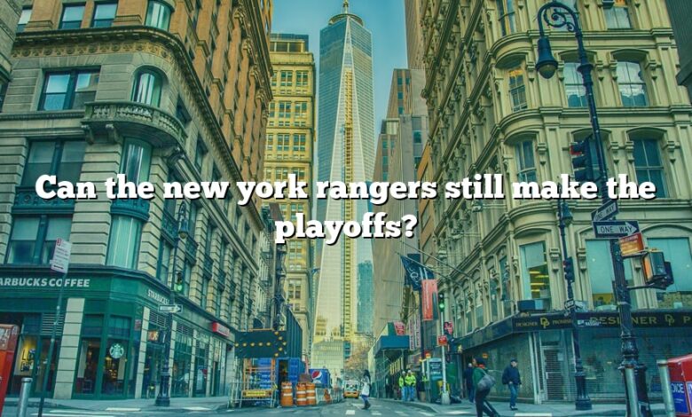 Can the new york rangers still make the playoffs?