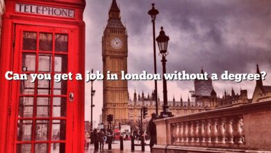 Can you get a job in london without a degree?