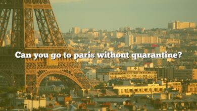 Can you go to paris without quarantine?