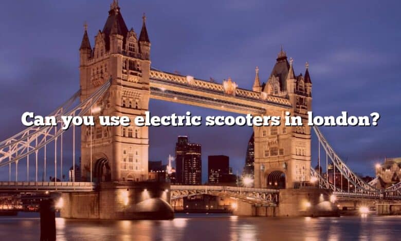 Can you use electric scooters in london?
