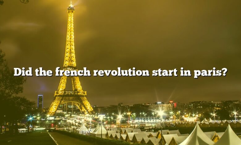 Did the french revolution start in paris?