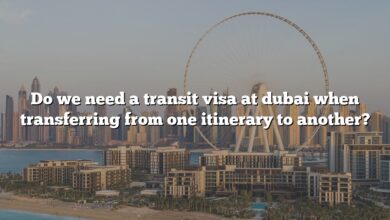 Do we need a transit visa at dubai when transferring from one itinerary to another?