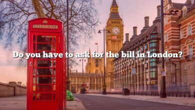Do you have to ask for the bill in London?