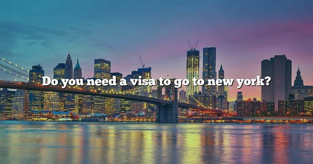 travel to new york do i need a visa