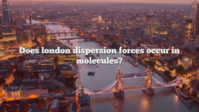 Does london dispersion forces occur in molecules?