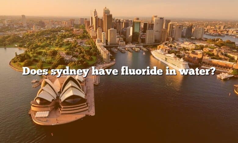 Does sydney have fluoride in water?