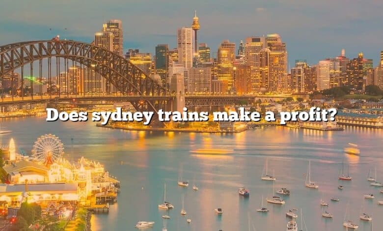 Does sydney trains make a profit?
