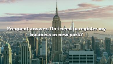 Frequent answer: Do i need to register my business in new york?