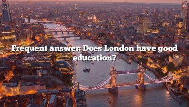 Frequent answer: Does London have good education?