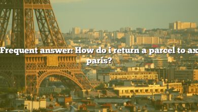 Frequent answer: How do i return a parcel to ax paris?
