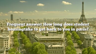 Frequent answer: How long does student housingtake to get back to you in paris?