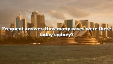 Frequent answer: How many cases were there today sydney?