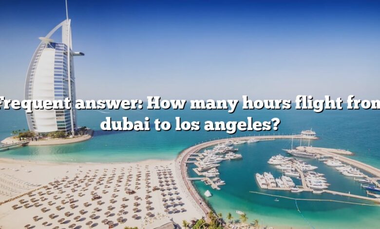 Frequent answer: How many hours flight from dubai to los angeles?