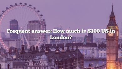 Frequent answer: How much is $100 US in London?