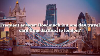 Frequent answer: How much is a one day travel card from dartford to london?