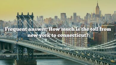 Frequent answer: How much is the toll from new york to connecticut?