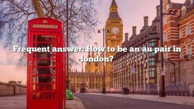 Frequent answer: How to be an au pair in london?