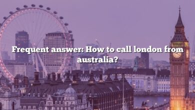 Frequent answer: How to call london from australia?