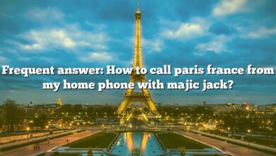 Frequent answer: How to call paris france from my home phone with majic jack?