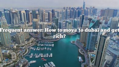 Frequent answer: How to move to dubai and get rich?