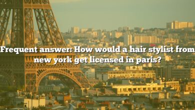 Frequent answer: How would a hair stylist from new york get licensed in paris?