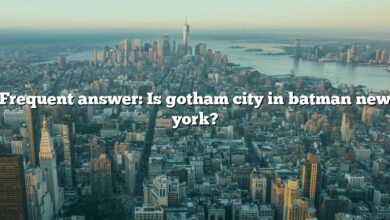 Frequent answer: Is gotham city in batman new york?