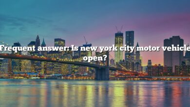 Frequent answer: Is new york city motor vehicle open?