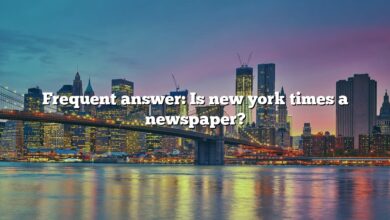 Frequent answer: Is new york times a newspaper?