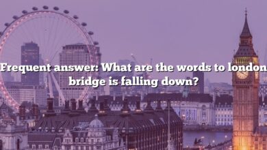 Frequent answer: What are the words to london bridge is falling down?