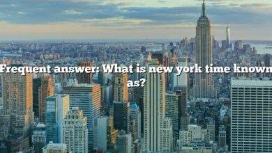 Frequent answer: What is new york time known as?