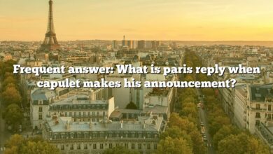Frequent answer: What is paris reply when capulet makes his announcement?