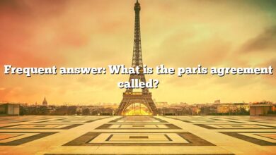 Frequent answer: What is the paris agreement called?
