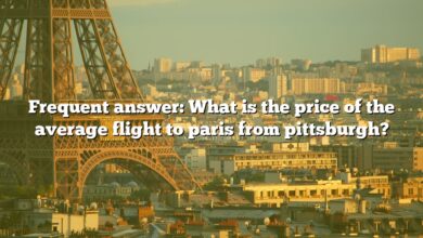 Frequent answer: What is the price of the average flight to paris from pittsburgh?