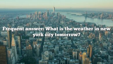 Frequent answer: What is the weather in new york city tomorrow?