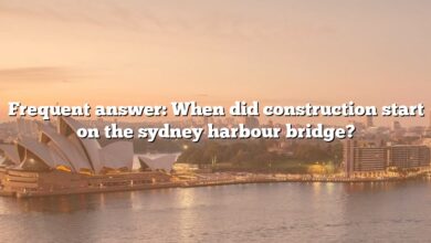 Frequent answer: When did construction start on the sydney harbour bridge?