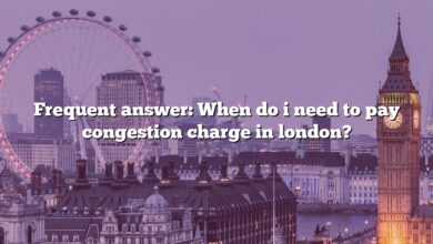 Frequent answer: When do i need to pay congestion charge in london?