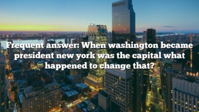 Frequent answer: When washington became president new york was the capital what happened to change that?