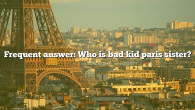 Frequent answer: Who is bad kid paris sister?