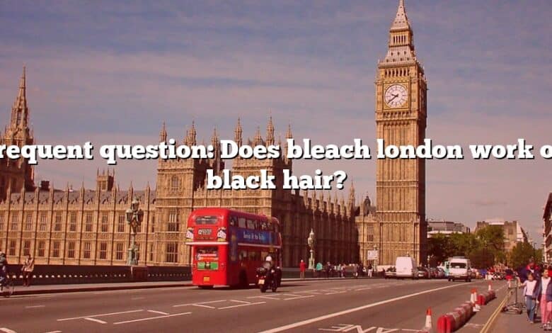 Frequent question: Does bleach london work on black hair?
