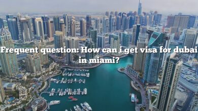 Frequent question: How can i get visa for dubai in miami?