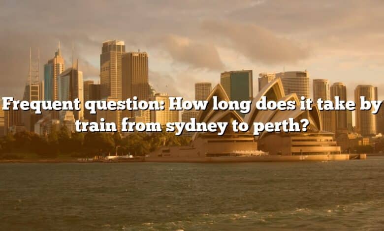 Frequent question: How long does it take by train from sydney to perth?