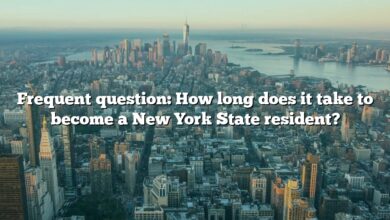 Frequent question: How long does it take to become a New York State resident?