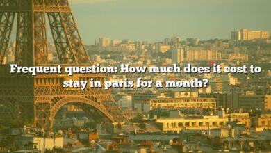 Frequent question: How much does it cost to stay in paris for a month?