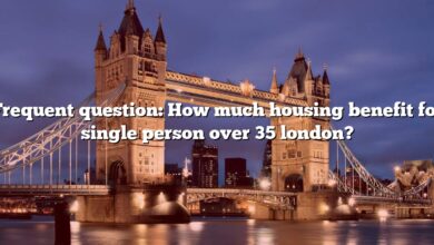Frequent question: How much housing benefit for single person over 35 london?