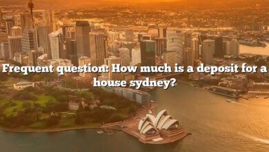Frequent question: How much is a deposit for a house sydney?