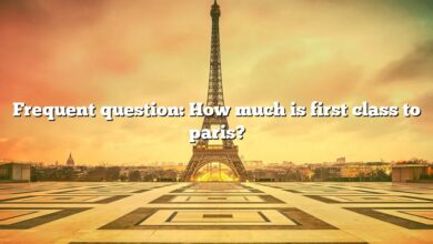 Frequent question: How much is first class to paris?