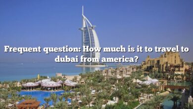 Frequent question: How much is it to travel to dubai from america?